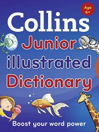 Collins Junior Illustrated Dictionary, 2nd Edition Collins Junior Illustrated Dictionary, 2nd Edition