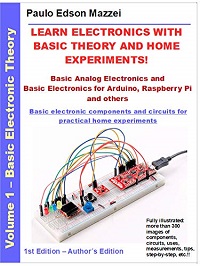 Learn Electronics With Basic Theory and Home Experiments! Learn Electronics With Basic Theory and Home Experiments!