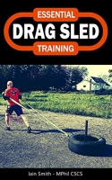 [ FreeCourseWeb ] Essential Drag Sled Training