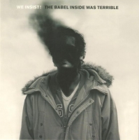 We Insist! [2009] The Babel Inside Was Terrible [MP3] {PsychoMuzik}⚡