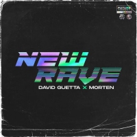 David Guetta & Morten - New rave (EP) (20250) [320 KBPS]
