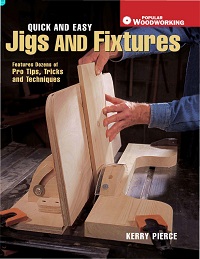 Quick and Easy Jigs and Fixtures Quick and Easy Jigs and Fixtures
