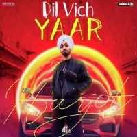 Dil Vich Yaar - Harjot Sidhu.mp3 Dil Vich Yaar - Harjot Sidhu.mp3
