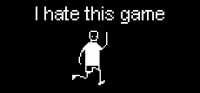 I hate this game I hate this game