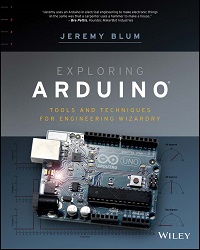 Exploring Arduino - Tools and Techniques for Engineering Wizardry Exploring Arduino - Tools and Techniques for Engineering Wizardry