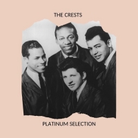 The Crests - The Crests Platinum Selection (2020) Mp3 320kbps [PMEDIA] ️