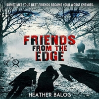 Friends from the Edge - Heather Balog - 2020 (Thriller) [Audiobook] (miok)