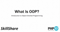 Skillshare | Foundations: Build Professional PHP Applications With Object-Oriented Programming [FCO]