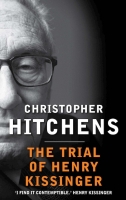 Christopher Hitchens - The Trial Of Henry Kissinger (Kindle)