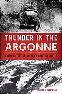 Thunder in the Argonne by Douglas V. Mastriano (.epub)
