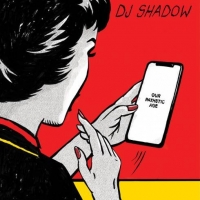 DJ Shadow - Our Pathetic Age (2019) Mp3 320kbps Album [PMEDIA] ️
