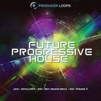 Producer.Loops.Future.Progressive.House.Vol.1.2.3.MULTiFORMAT [goLdbLade]