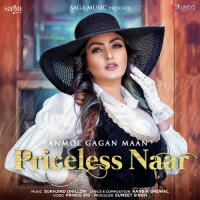 Priceless Naar (Punjabi Song) Anmol Gagan Maan.mp3