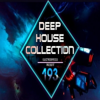 VA - Deep House Collection Vol.193 (2018) MP3 [320 kbps]