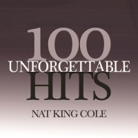 Nat King Cole - 100 Unforgettable Hits (2019) FLAC