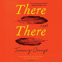 There There - Tommy Orange - 2018 (Fiction) [Audiobook] (miok) [WWRG]