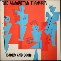 The Manhattan Transfer - Bodies And Souls (1983) [EAC-FLAC]