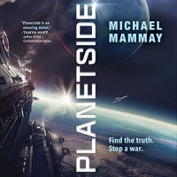 Planetside - Michael Mammay - 2018 (Sci-Fi) [Audiobook] (miok) [WWRG]