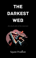 [ FreeCourseWeb ] The Darkest Web - Dark side of the internet