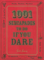 1001 Sexcapades to Do If You Dare