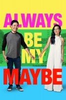 Always Be My Maybe 2019 720p WEBRip 800MB x264-GalaxyRG