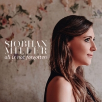 Siobhan Miller - All Is Not Forgotten (2020) [96hz - 24bit]