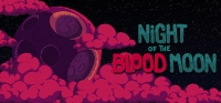 Night of the Blood Moon Night of the Blood Moon