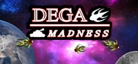 Dega Madness Dega Madness