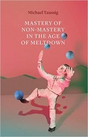 [ FreeCourseWeb ] Mastery of Non-Mastery in the Age of Meltdown