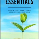Linux Essentials : A Book that every Linux Beginners should read Linux Essentials : A Book that every Linux Beginners should read