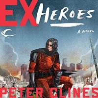 Ex-Heroes Series Audiobooks (1-5) by Peter Clines