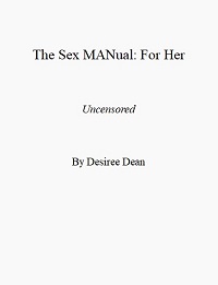 The Sex MANual for HER - Uncensored The Sex MANual for HER - Uncensored