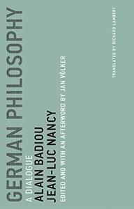 German Philosophy: A Dialogue by Alain Badiou (.epub)
