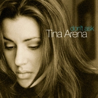 Tina Arena - 1994 - Don't Ask (24-96)