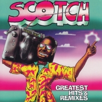 Scotch - Greatest Hits & Remixes (2 CD) (2017) (PROAC) (320)