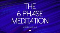 MindValley | The 6 Phase Meditation Program | Vishen Lakhian [FCO]