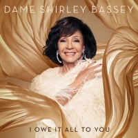 Shirley Bassey - I Owe It All To You (2020) [320 KBPS]