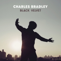 Charles Bradley - Black Velvet [2018][320 KBPS][pradyutvam]