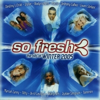 So Fresh - The Hits Of Winter 2005 [CD RIP]