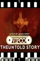 VIPCO The Untold Story 2018 1080p BluRay x264-CREEPSHOW[TGx]
