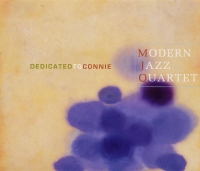 The Modern Jazz Quartet - Dedicated To Connie (1960) [2CD] [EAC-FLAC]