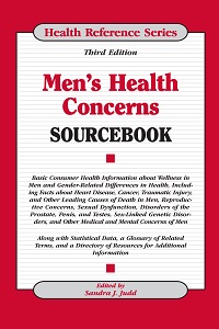 Men's Health Concerns Sourcebook, 3rd Edition Men's Health Concerns Sourcebook, 3rd Edition