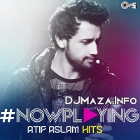 Atif Aslam Hit Songs [2017-MP3-VBR-320Kbps]~sarvo99