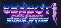 Sexbot Quality Assurance Simulator Sexbot Quality Assurance Simulator